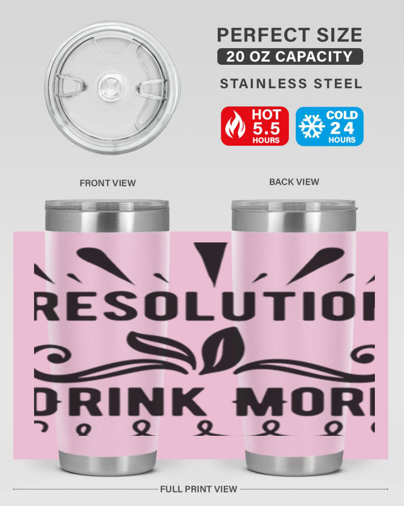 Resolution Drink More 348#- winter- Tumbler
