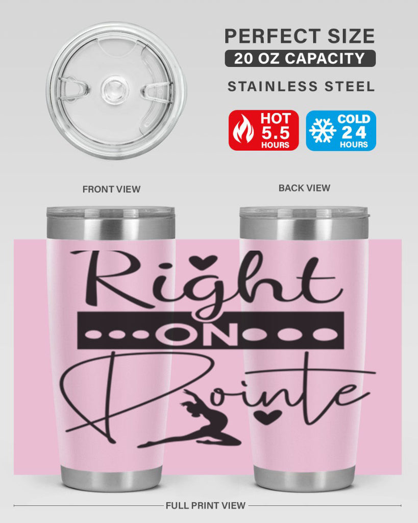 Right on Pointe 77#- ballet- Tumbler