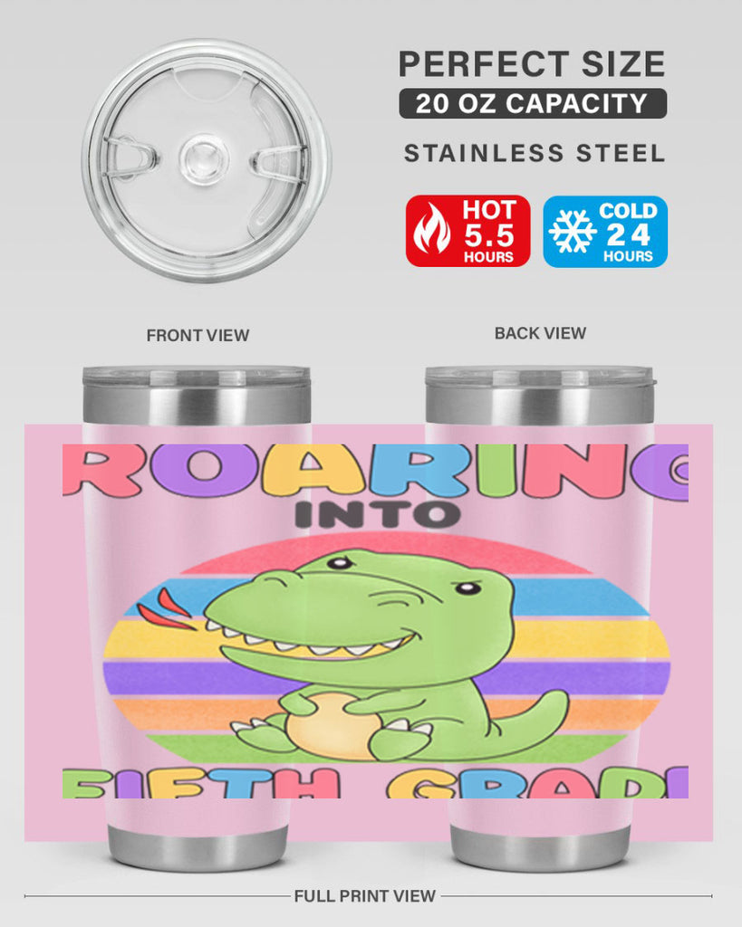 Roaring to 5th Grade Trex 25#- 5th grade- Tumbler