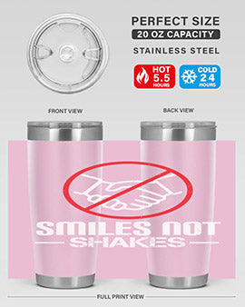SMILES NOT SHAKES Style 23#- corona virus- Tumbler