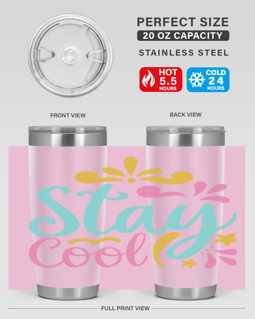 STAY COOL Style 3#- summer- Tumbler