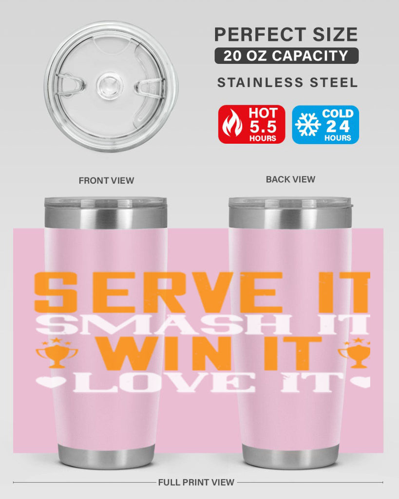 Serve it smash it win it love it 1883#- badminton- Tumbler