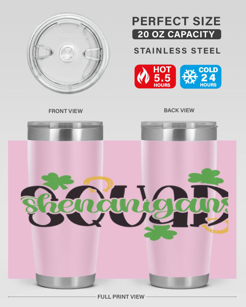 Shenanigans Squad Style 31#- St Patricks Day- Tumbler