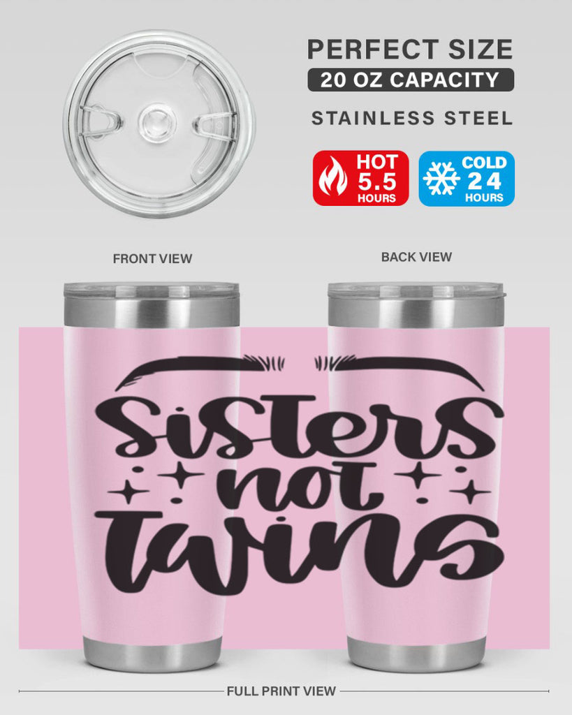 Sister Not Twins Style 23#- make up- Tumbler