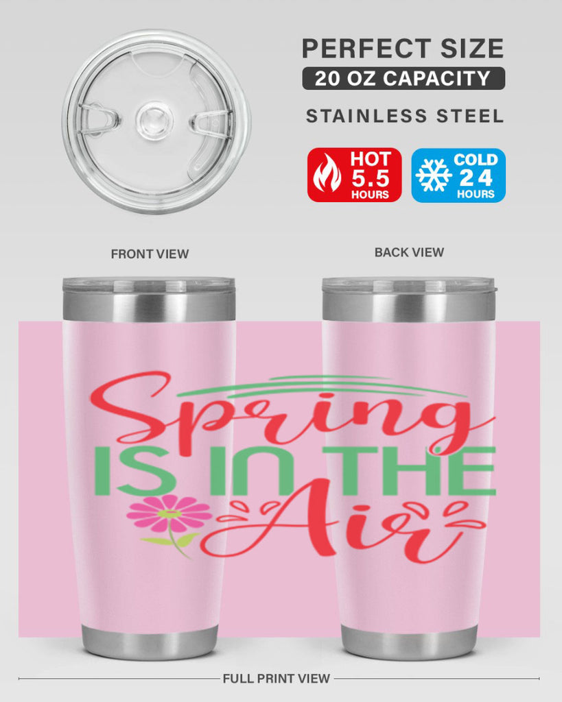 Spring Is In The Air 461#- spring- Tumbler