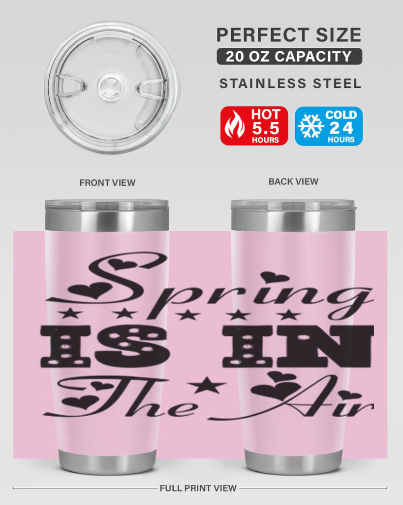 Spring is in the Air 463#- spring- Tumbler