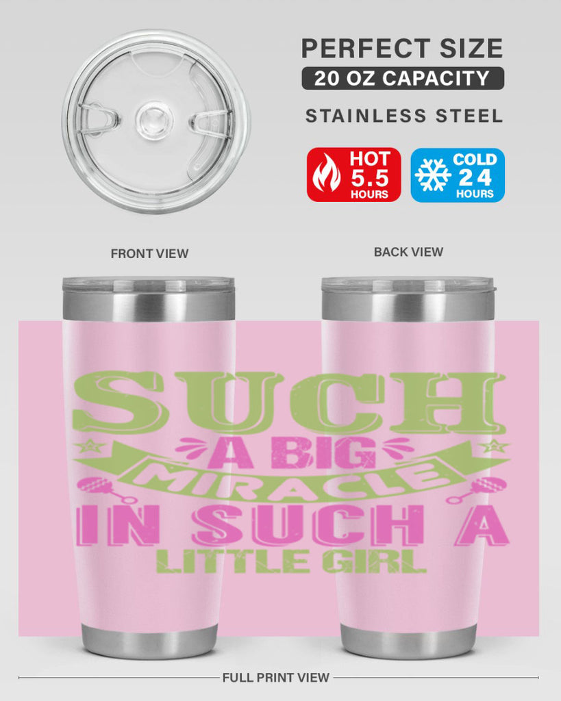 Such a big miracle in such a little girl Style 169#- baby- tumbler