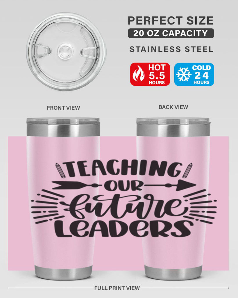 Teaching Our Future Style 37#- teacher- tumbler