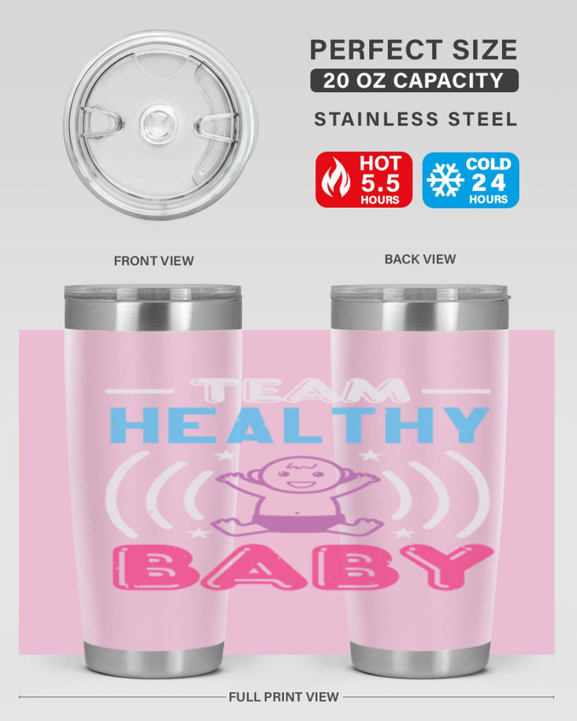 Team Healthy Baby Style 11#- baby shower- tumbler