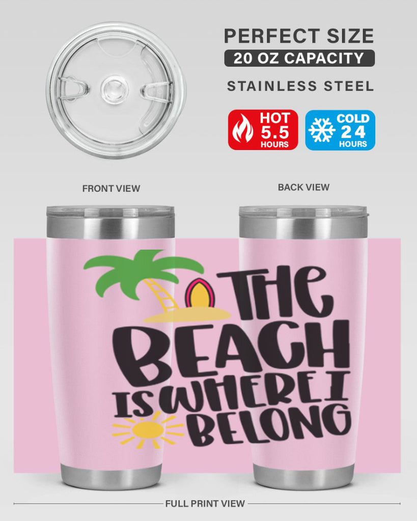 The Beach Is Where I Belong Style 11#- summer- Tumbler