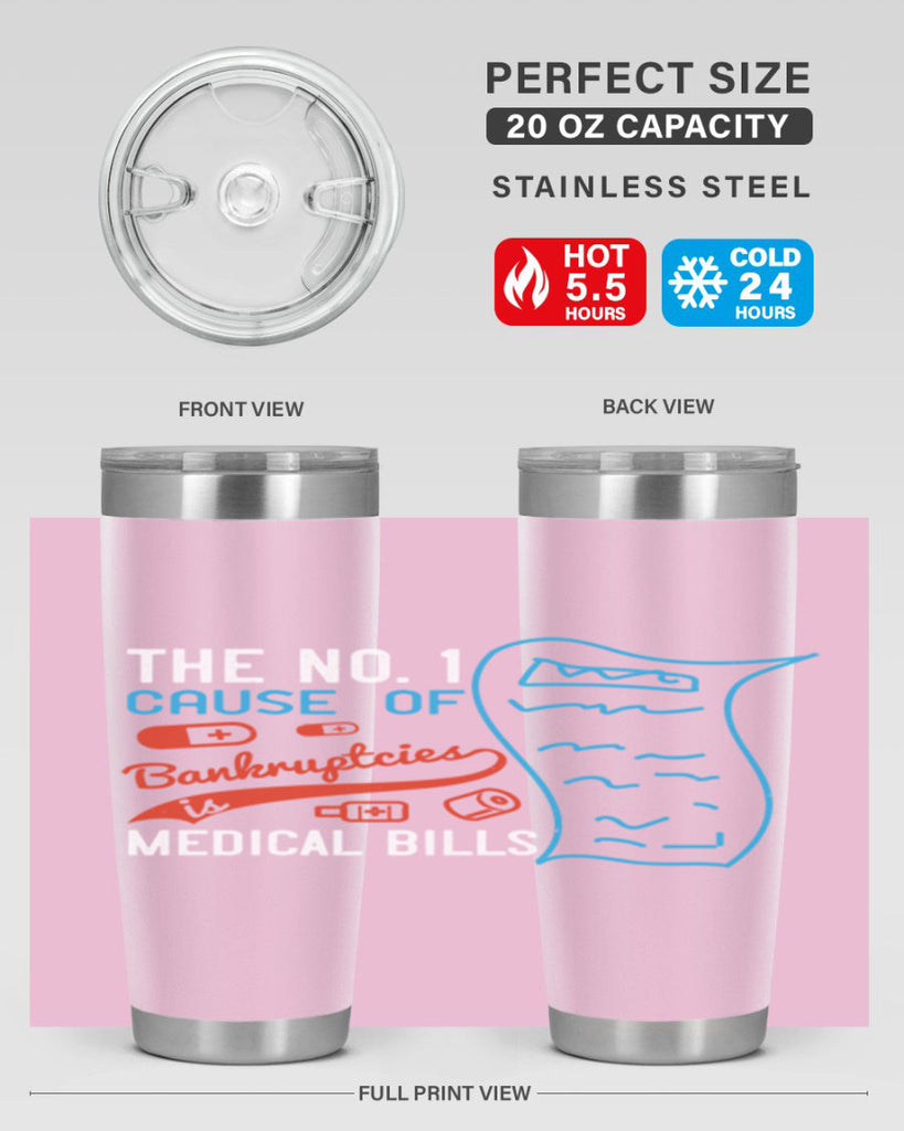 The No cause of bankruptcies is medical bills Style 21#- medical- tumbler