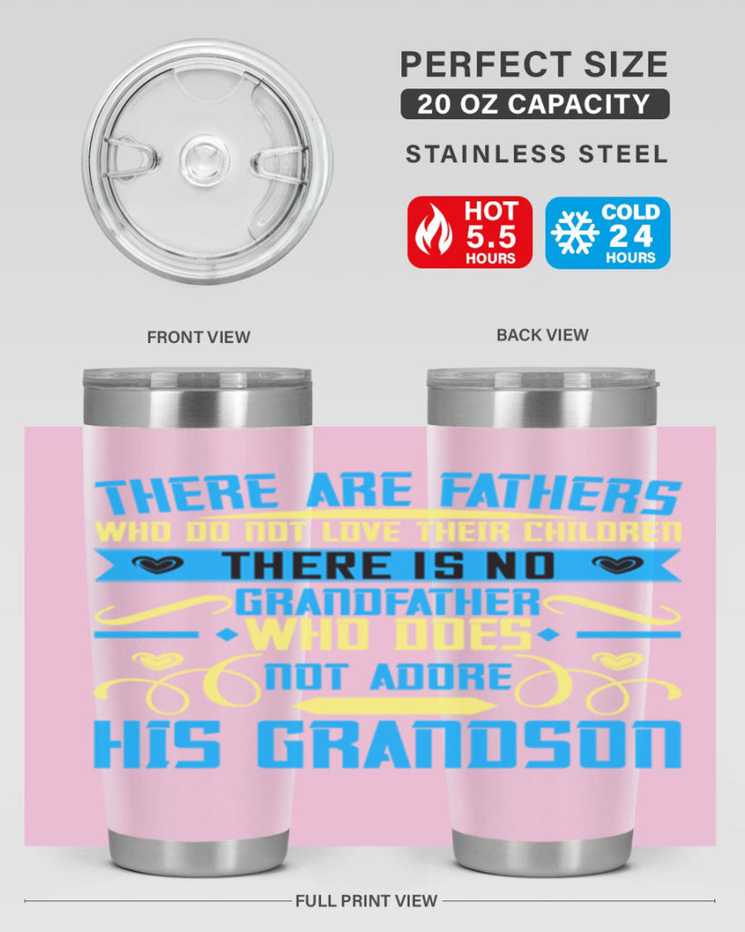 There are fathers who do not love their children 64#- grandpa - papa- Tumbler
