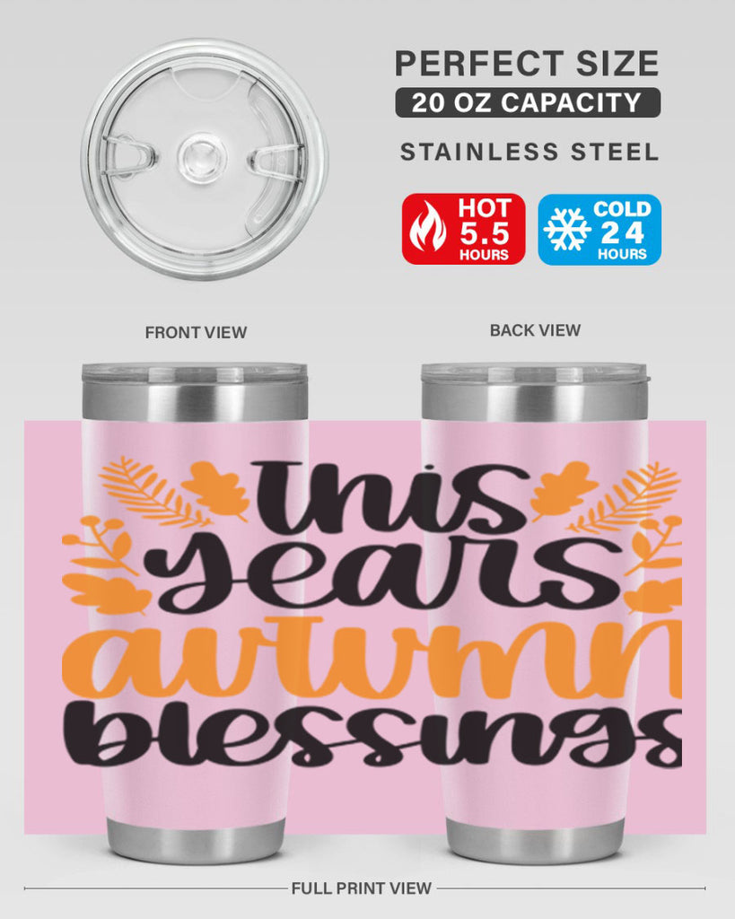 This Years Autumn Blessings 511#- fall- Tumbler