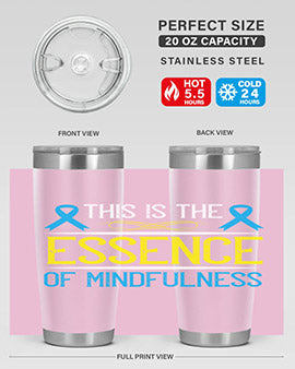 This is the essence of mindfulness Style 13#- self awareness- Tumbler