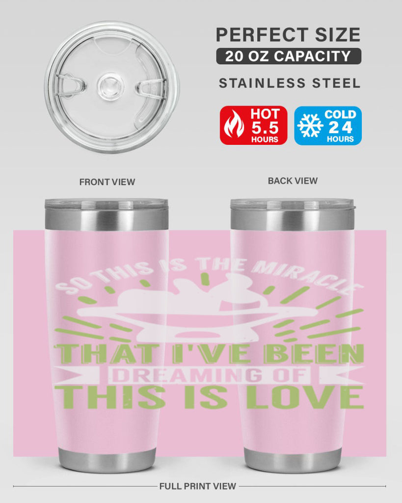 This is the miracle that i have been dreaming of Style 166#- baby- tumbler