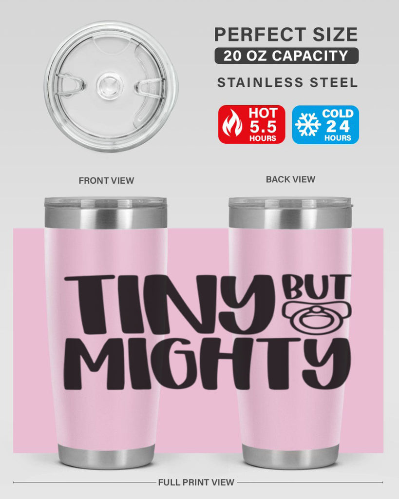 Tiny But Mighty Style 17#- baby- tumbler