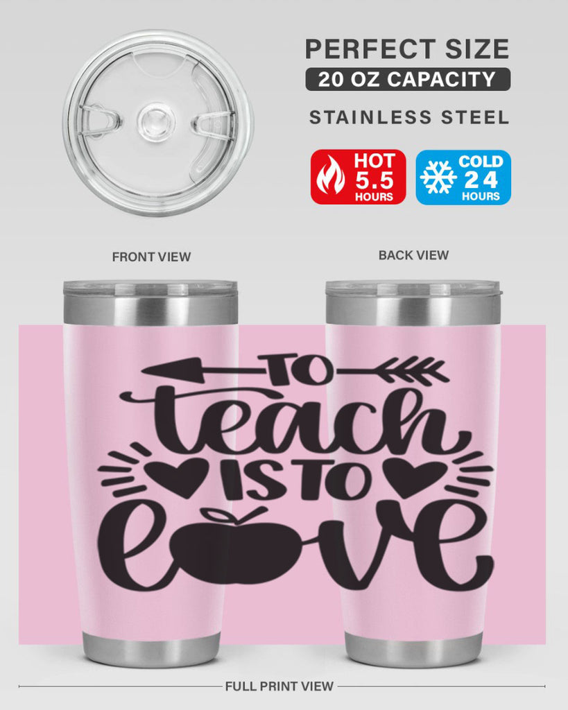 To Teach Is To Love Style 31#- teacher- tumbler