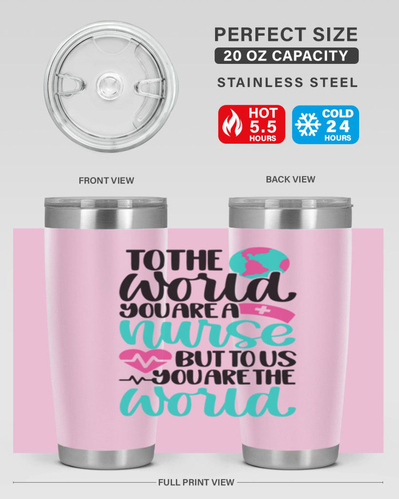 To The World You Style Style 16#- nurse- tumbler