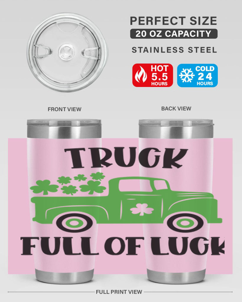 Truck Full Of Luck Style 19#- St Patricks Day- Tumbler