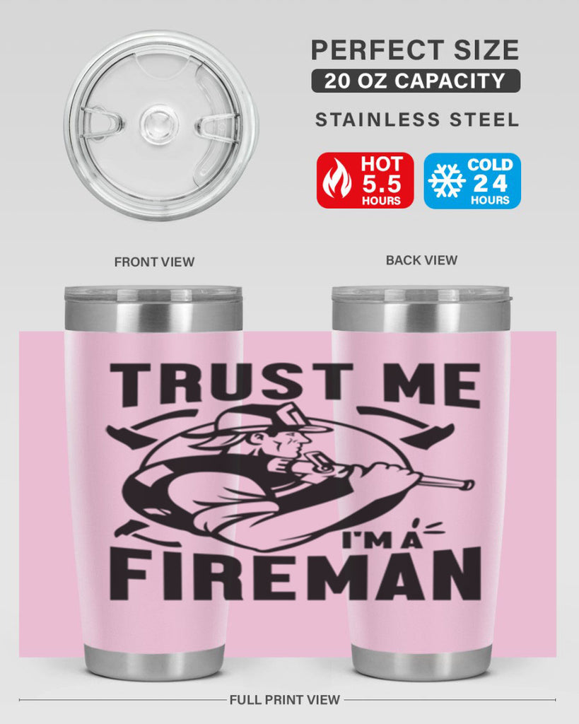 Trust me Style 16#- fire fighter- tumbler