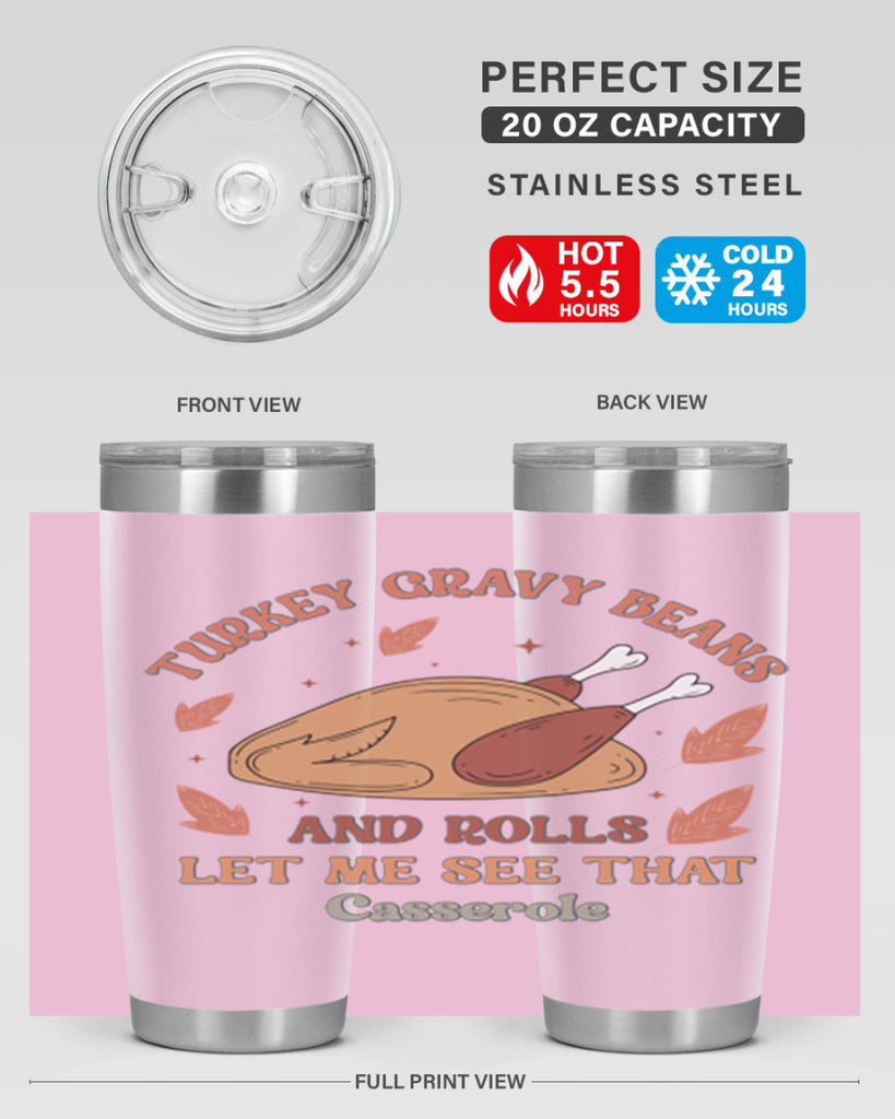 Turkey Gravy Beans And Rolls Let Me See That Casserole 623#- fall- Tumbler