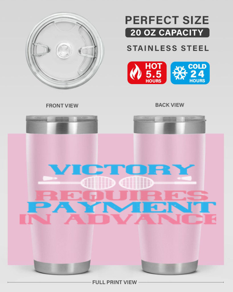 Victory requires payment in advance 1782#- badminton- Tumbler