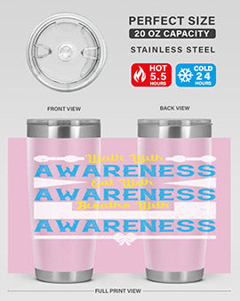 Walk with awareness Eat with awareness Breathe with awareness Style 9#- self awareness- Tumbler