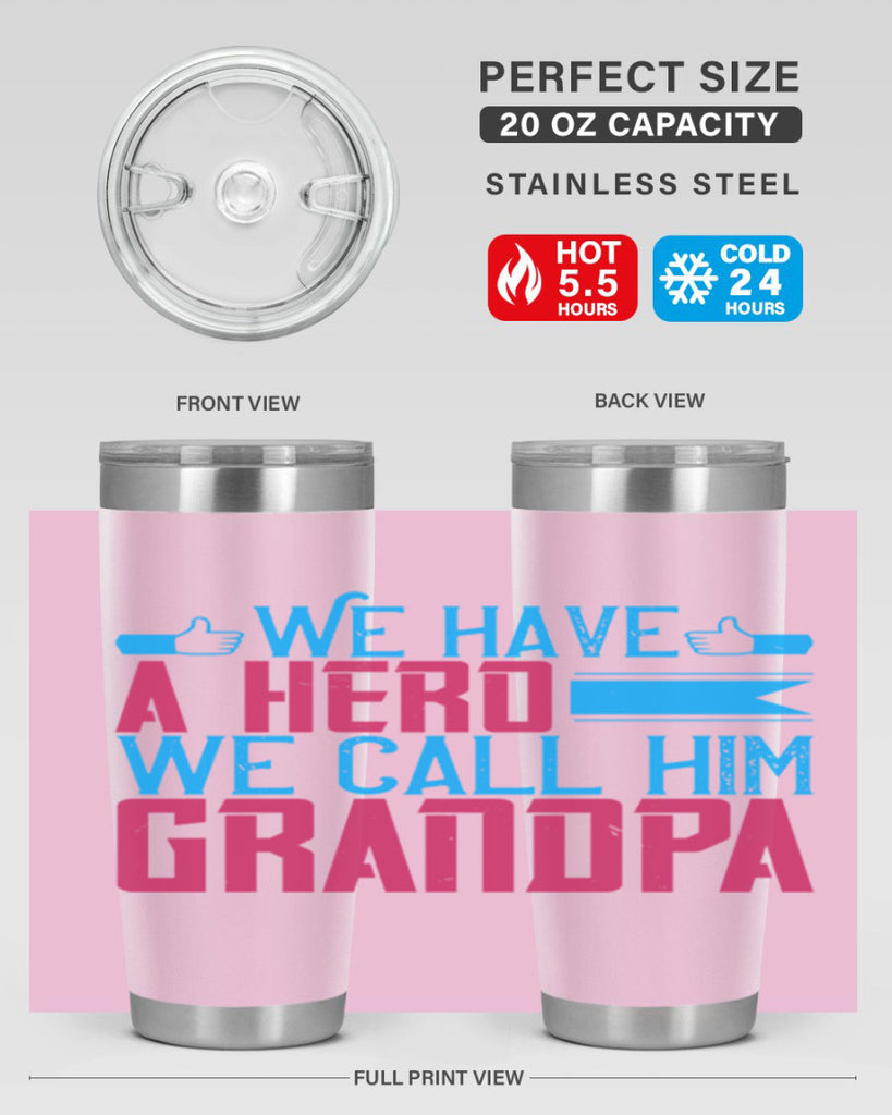 We have a hero 61#- grandpa - papa- Tumbler
