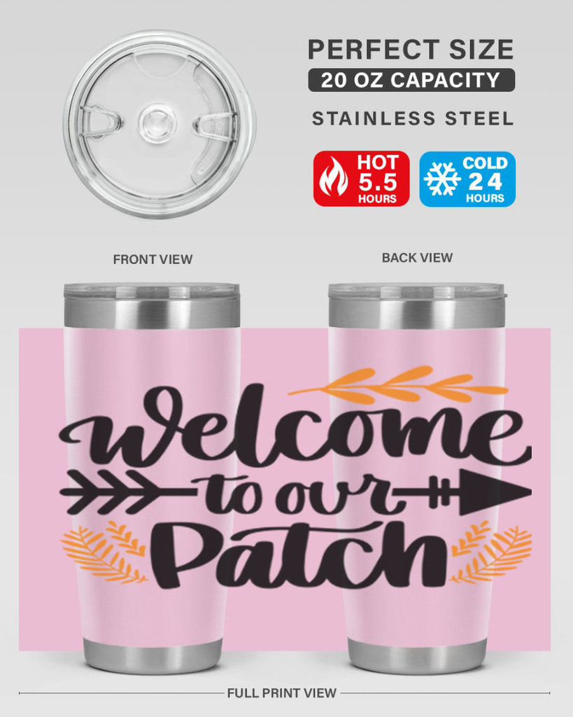 Welcome To Our Patch 517#- fall- Tumbler