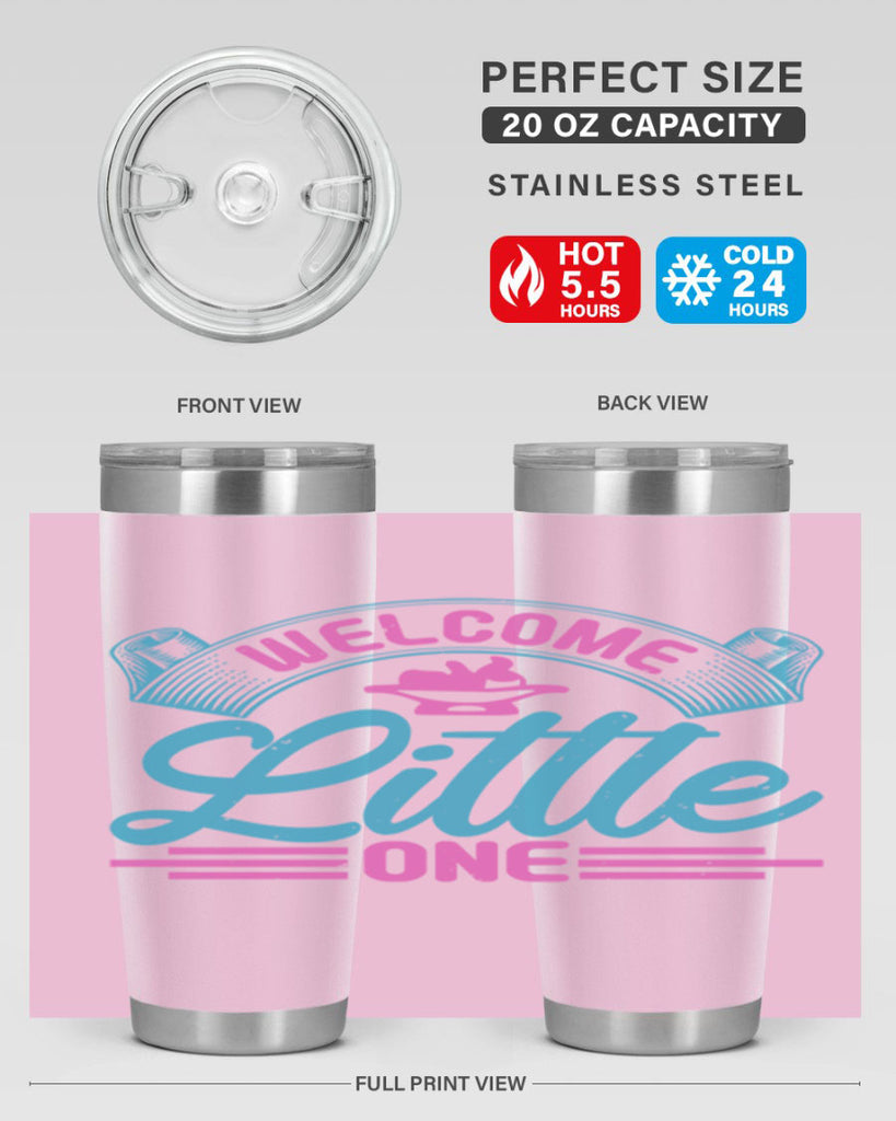 Welcome little one Style 163#- baby- tumbler