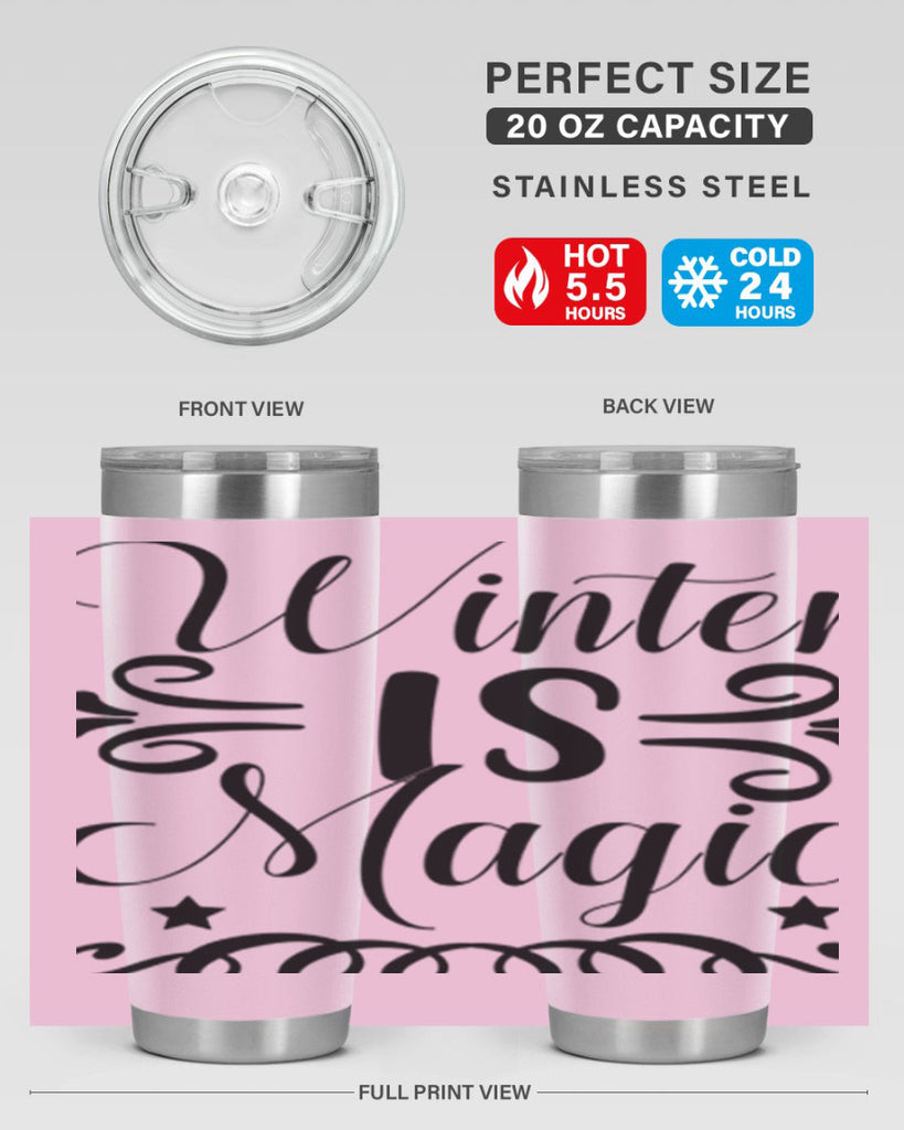 Winter is Magic 559#- winter- Tumbler