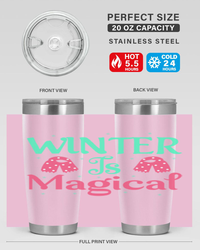 Winter is Magical 560#- winter- Tumbler