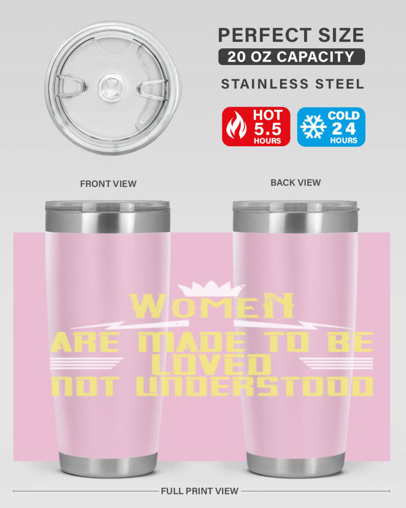 Women are made to be loved not understood Style 13#- womens day- Tumbler