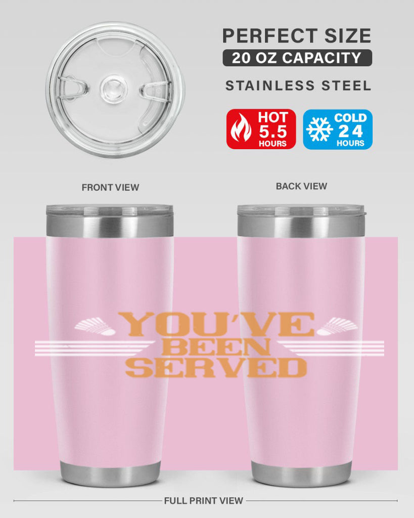 You’ve been served 1714#- badminton- Tumbler