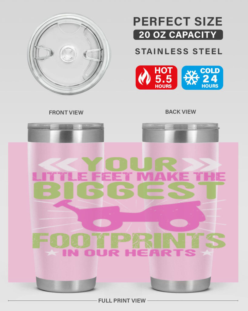Your Litle feet me foot prints in our hearts Style 158#- baby- tumbler