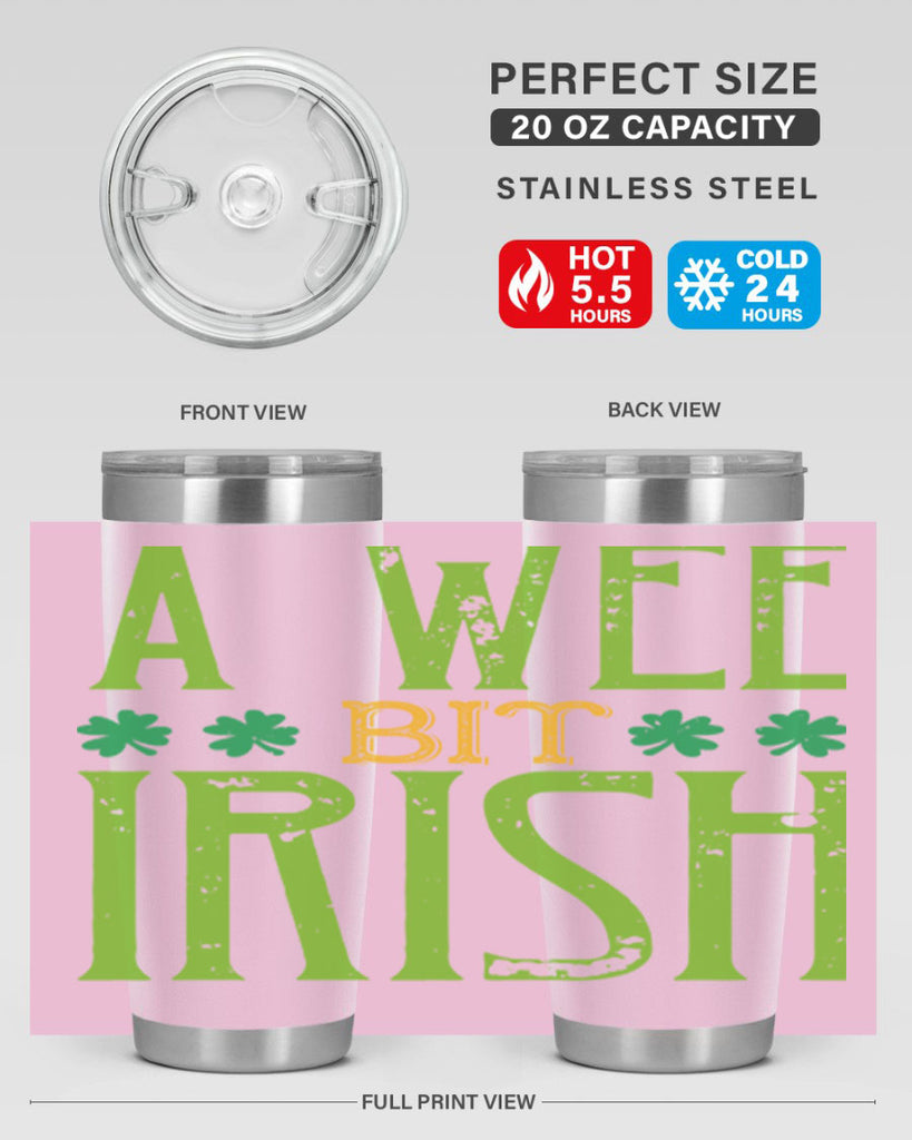 a wee bit irish Style 145#- St Patricks Day- Tumbler
