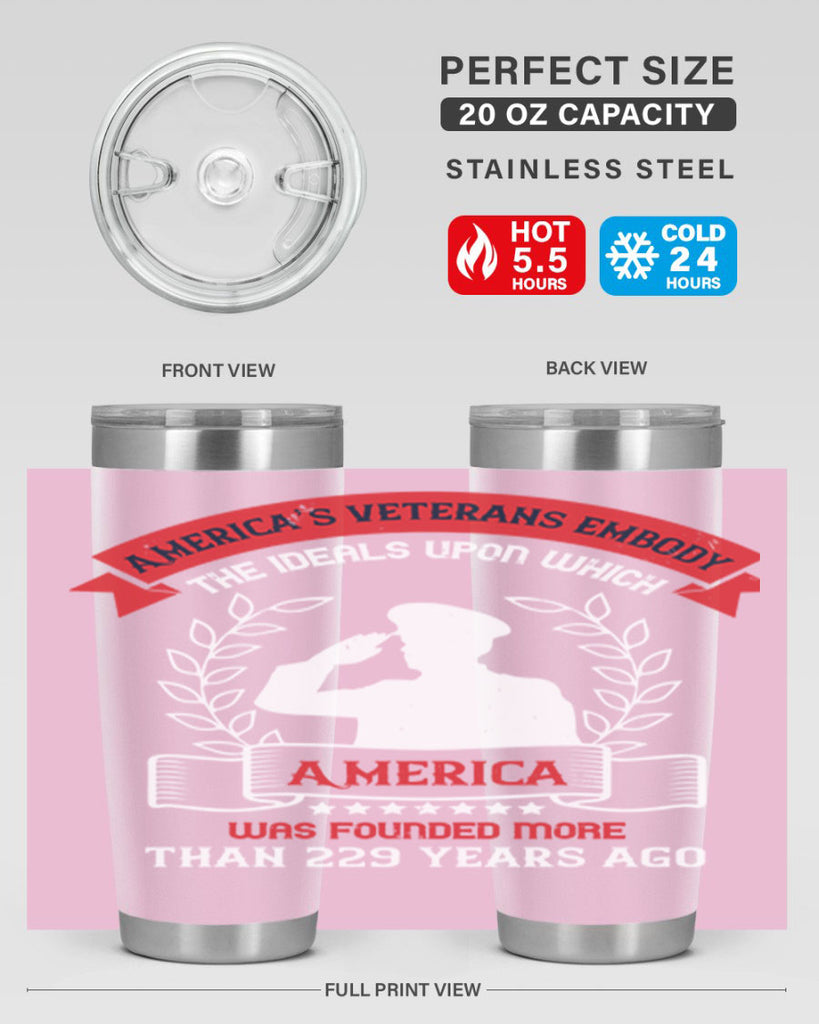 america’s veterans embody the ideals upon which america was founded more than years ago 76#- Veterns Day- Tumbler