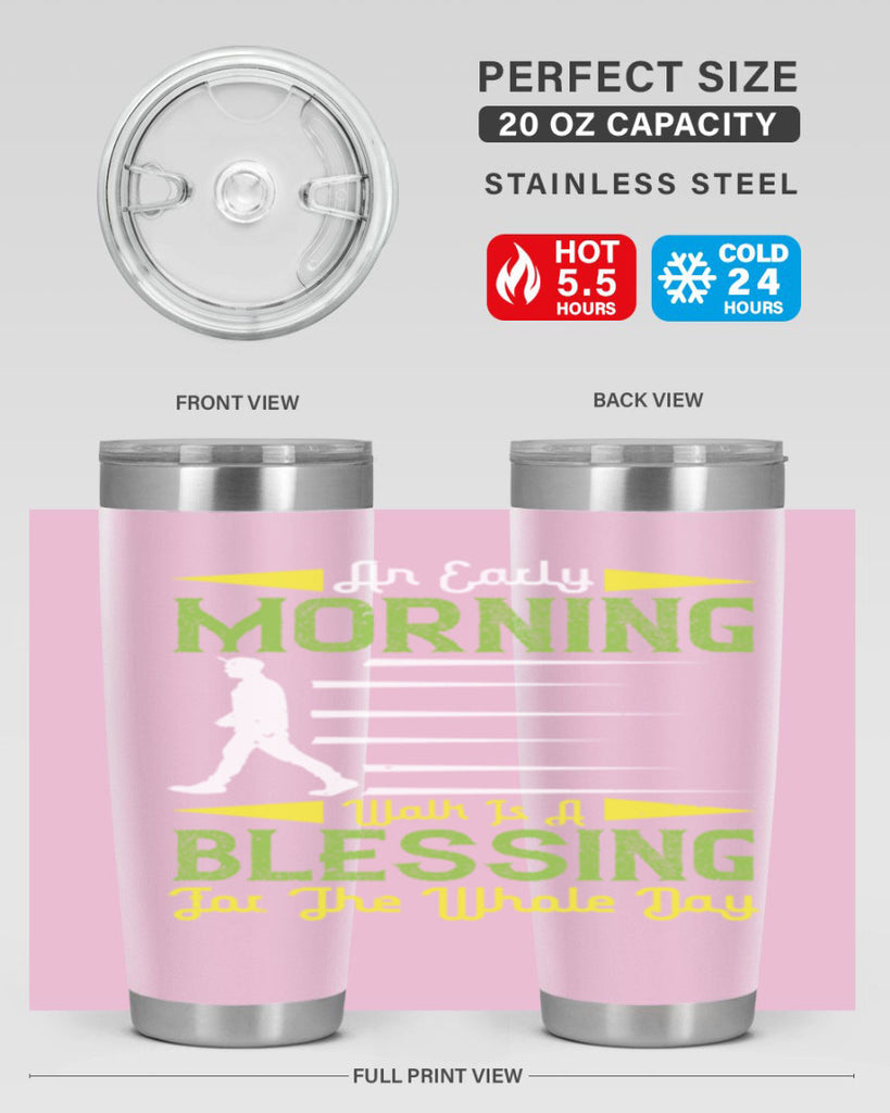 an earlymorning walk is a blessing for the whole day 91#- walking- Tumbler