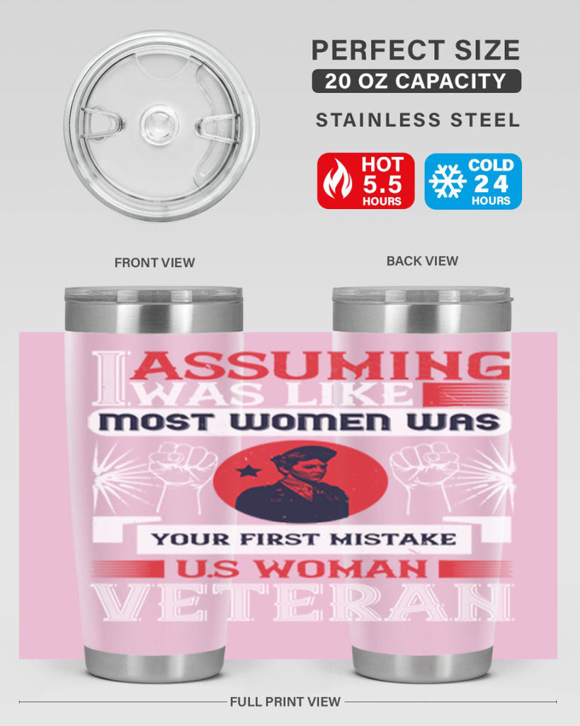 assuming i was like most women was your first misktake us women veteran 72#- Veterns Day- Tumbler