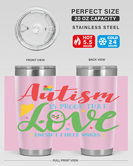 autism is proof that love doesnt i need words Style 7#- autism- Tumbler