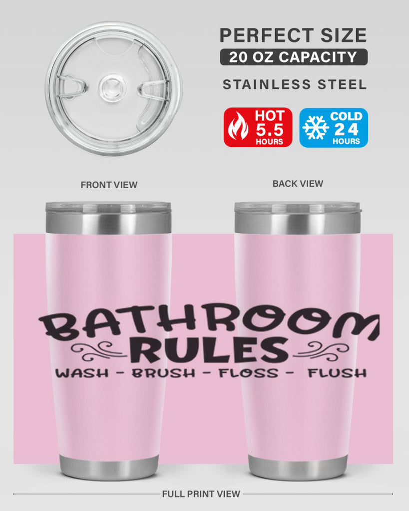 bathroom rules wash brush floss flush 91#- bathroom- Tumbler