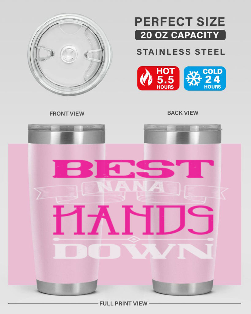 best nana hands down 35#- grandma - nana- Tumbler