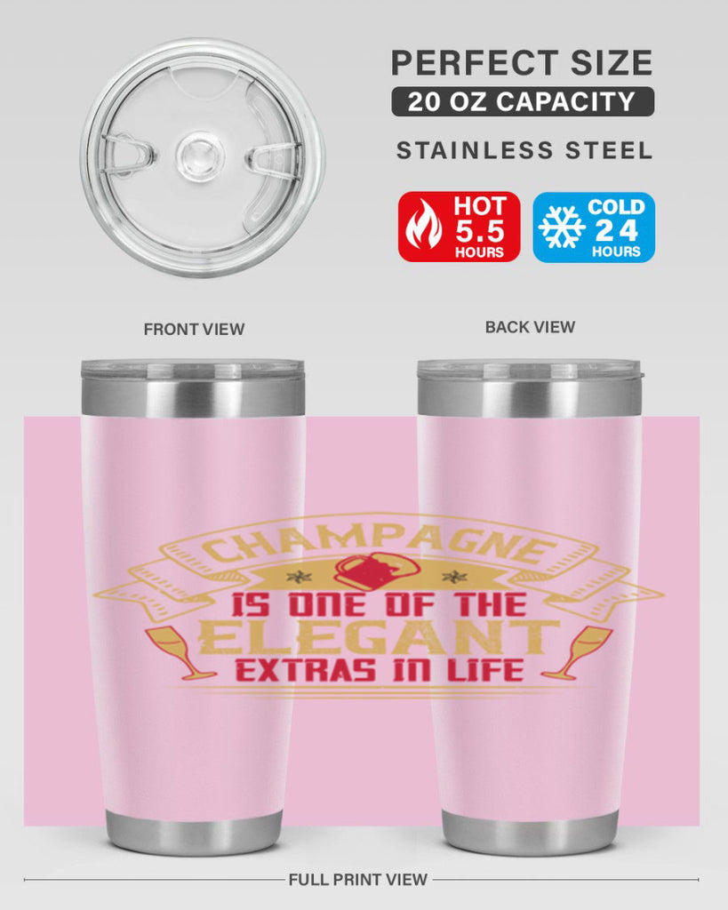 champagne is one of the elegant extras in life 9#- drinking- Tumbler