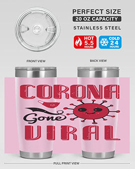 corona gone viral Style 15#- corona virus- Tumbler