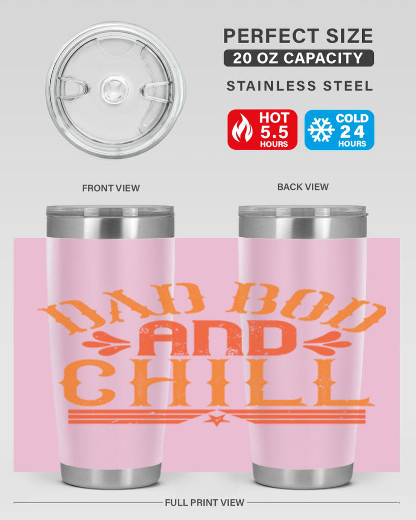 dad bod and chill 118#- fathers day- Tumbler