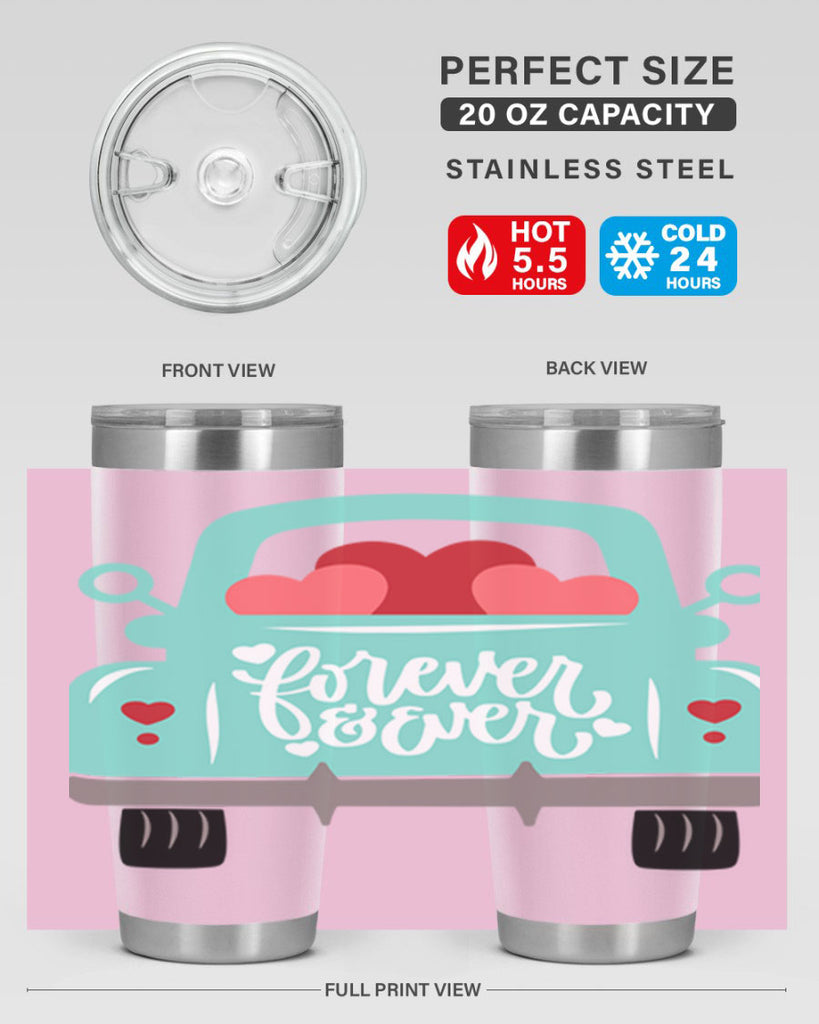 forever ever 27#- valentines day- Tumbler
