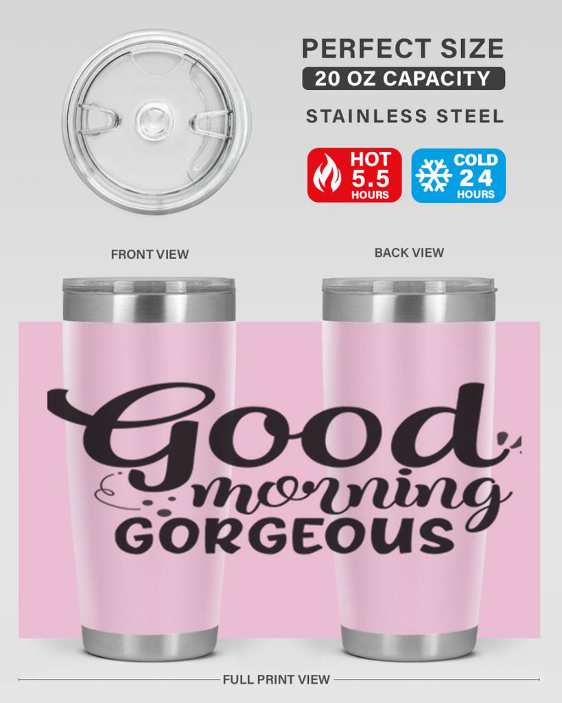 good morning gorgeous 77#- bathroom- Tumbler