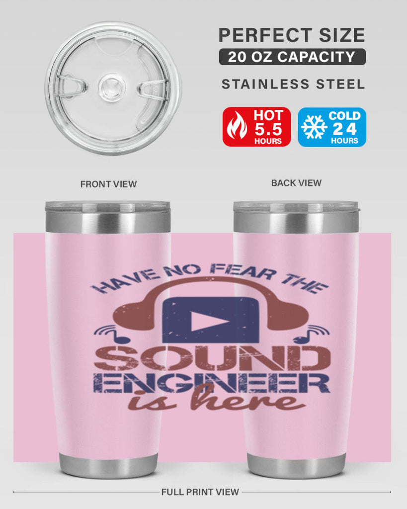 have no fear the sound engineer is here Style 54#- engineer- tumbler