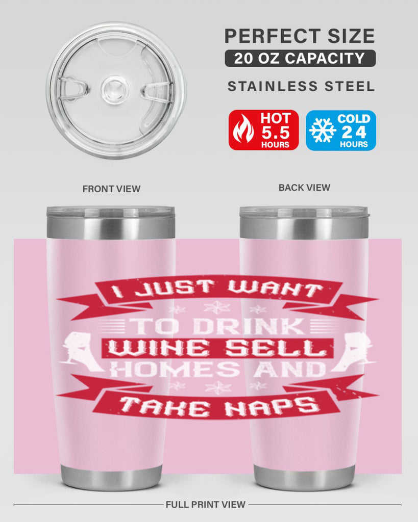 i just want to drink wine sell home and take naps 44#- drinking- Tumbler