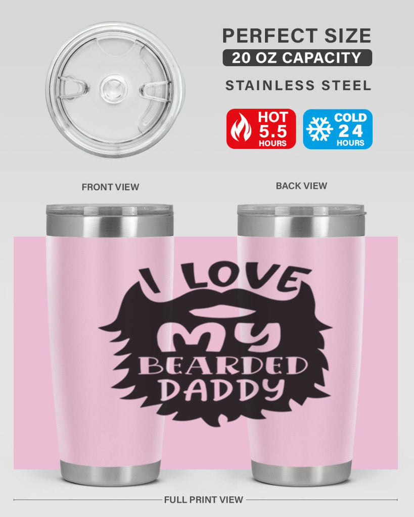 i love my bearded daddy Style 248#- baby- tumbler